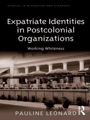 cover image of Expatriate Identities in Postcolonial Organizations